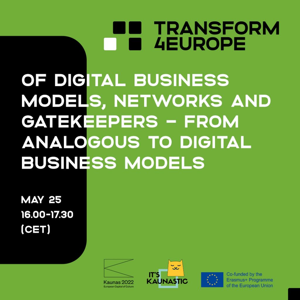 A graphic: Of digital business models, networks and gatekeepers - from analogous to digital business models May 25 16.00-17.30 CET