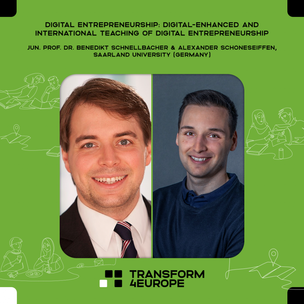 Digital entrepreneurship: Digital-enhanced and international teaching of digital entrepreneurship, Jun.-Prof. Dr. Benedikt Schnellbächer and Alexander Schöneseiffen, Saarland University