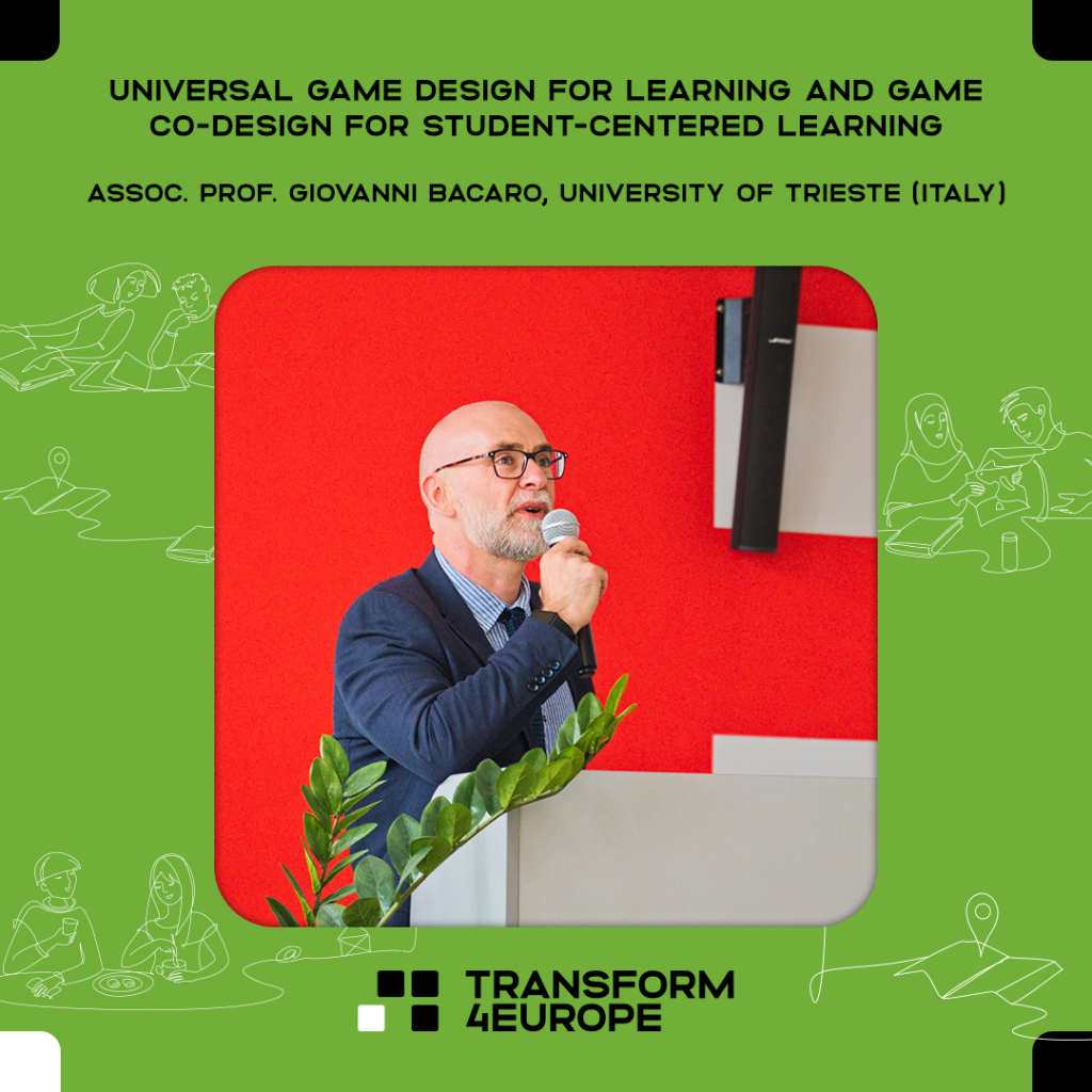 Universal Game Design for Learning and Game Co-design for student-centered learning, Assoc. Prof. Giovanni Bacaro, University of Trieste