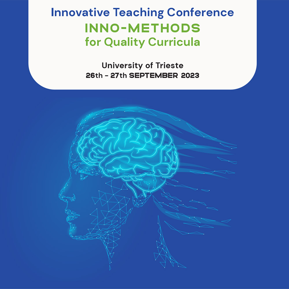 Innovative Teaching Conference INNO-METHODS for Quality Curricula, University of Trieste 26-27 September 2023