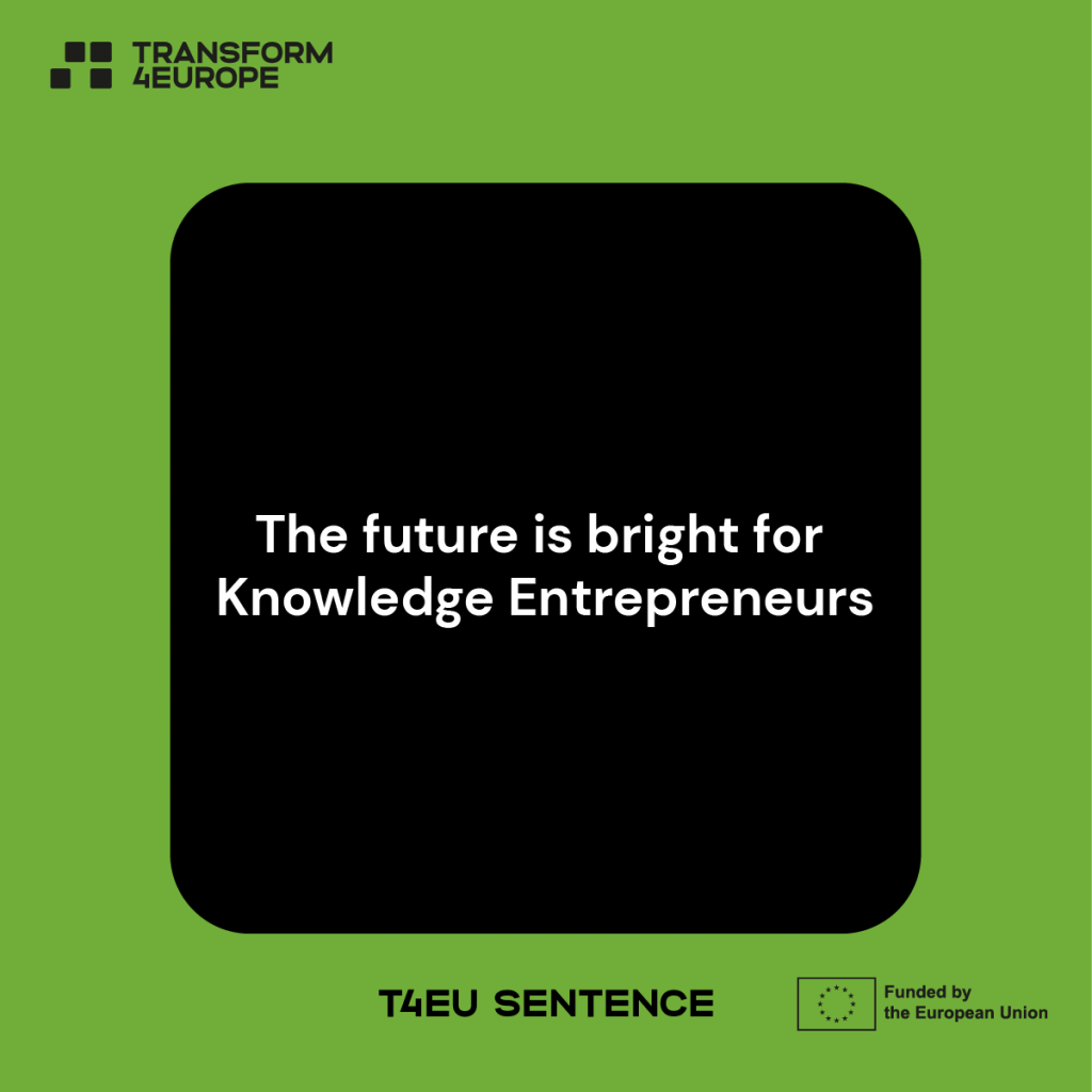 The future is bright for Knowledge Entrepreneurs