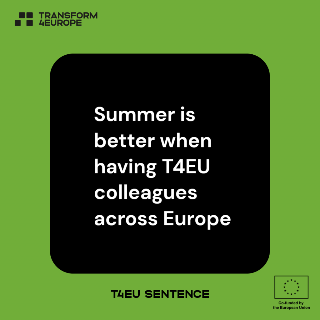 Summer is better when having T4EU colleagues across Europe