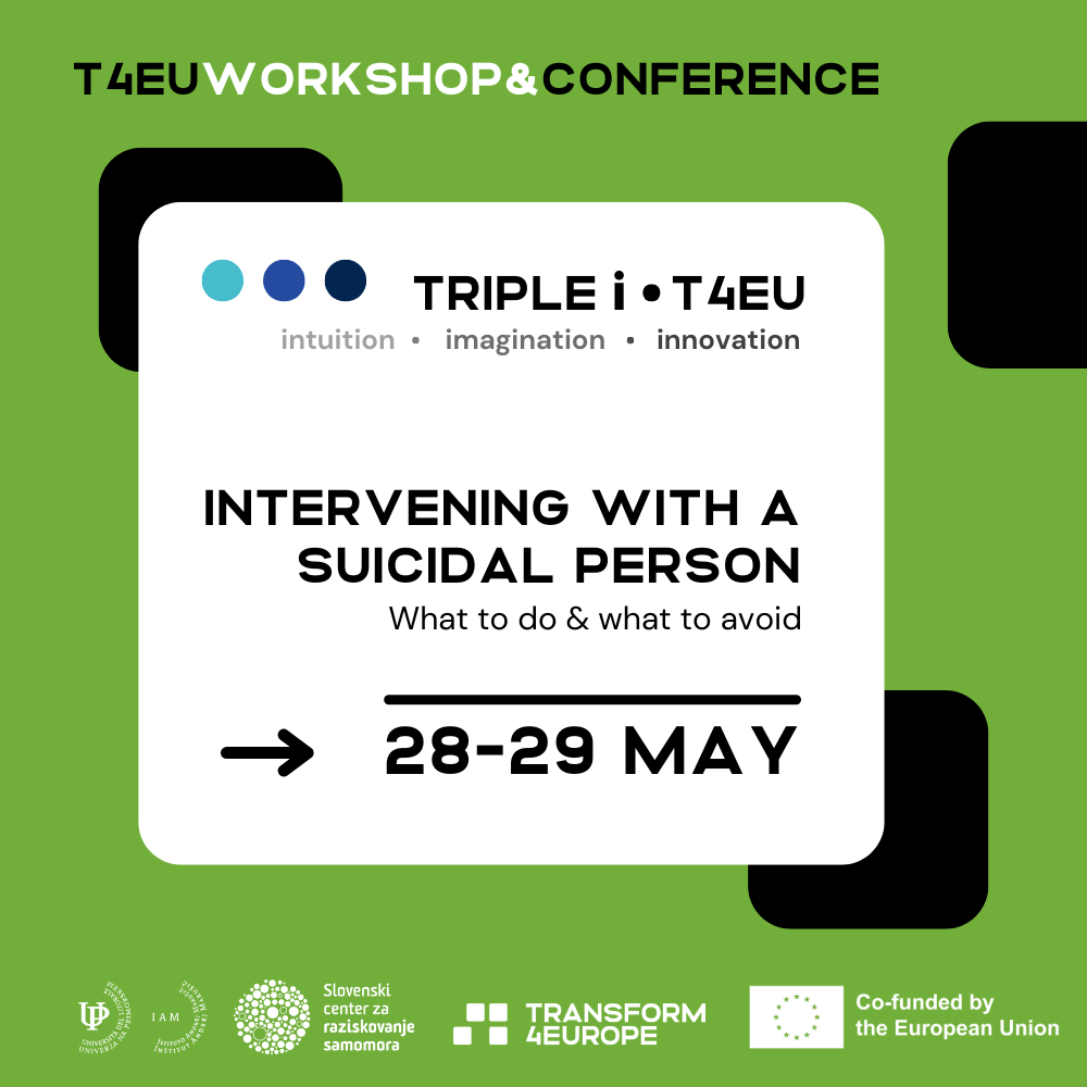 T4EU conference and workshop - intervening with a suicidal person on 28-29 May