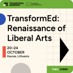 Graphic with text: TransformEd Renaissance of Liberal Arts 20-24 October, Kaunas, Lithuania