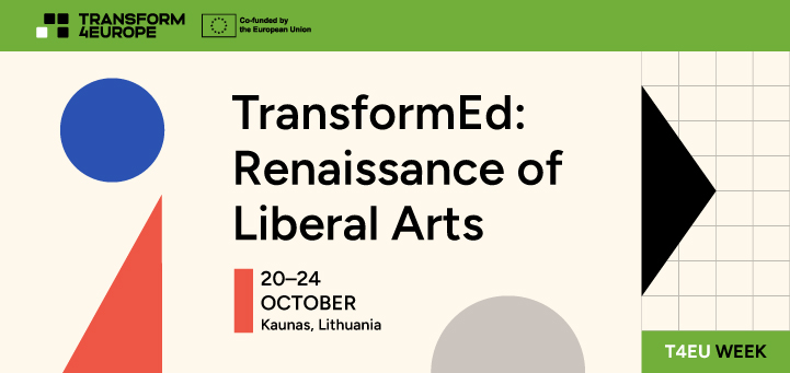 TransformEd: Renaissance of Liberal Arts T4EU Week in Kaunas