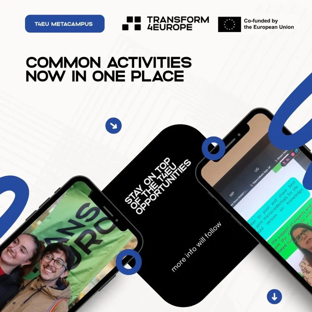 Digital graphic for Transform4Europe shows two tilted smartphones with images of people and event screenshots. Text reads: Common activities now in one place. Stay on top of the T4EU opportunities. EU logo is visible.