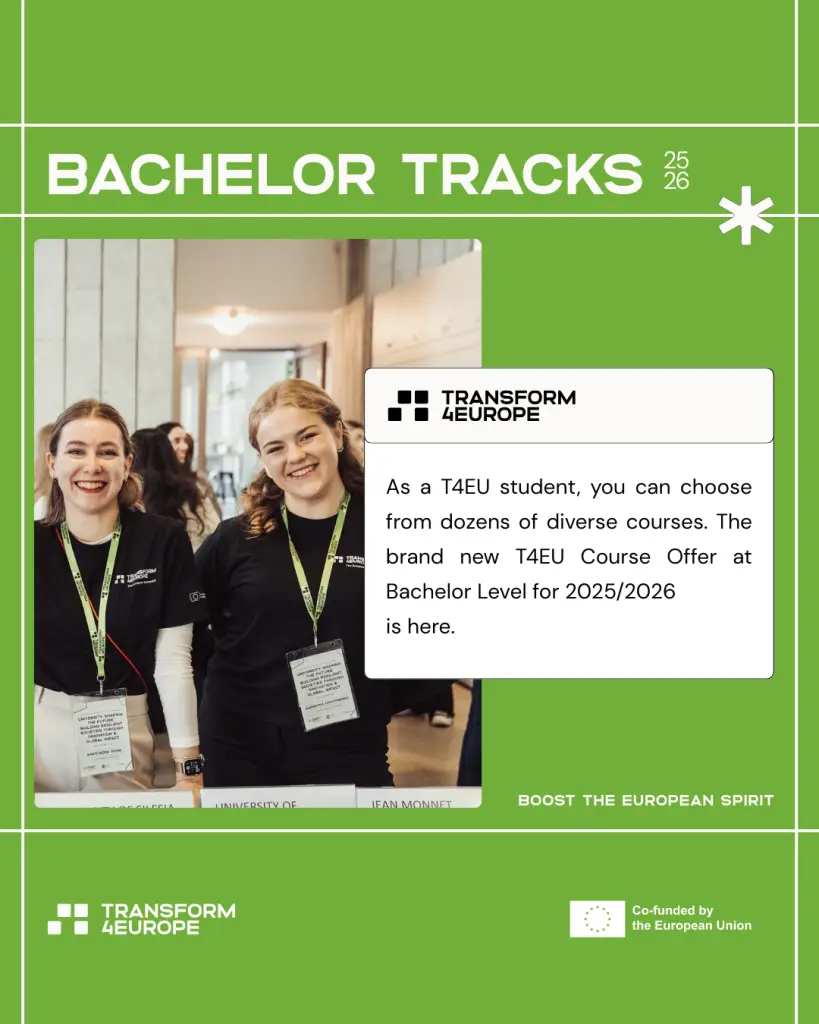 Two smiling students wearing name badges stand together indoors at a Transform4Europe event. Text announces Bachelor level courses for 2025/2026, part of the T4EU program co-funded by the European Union.