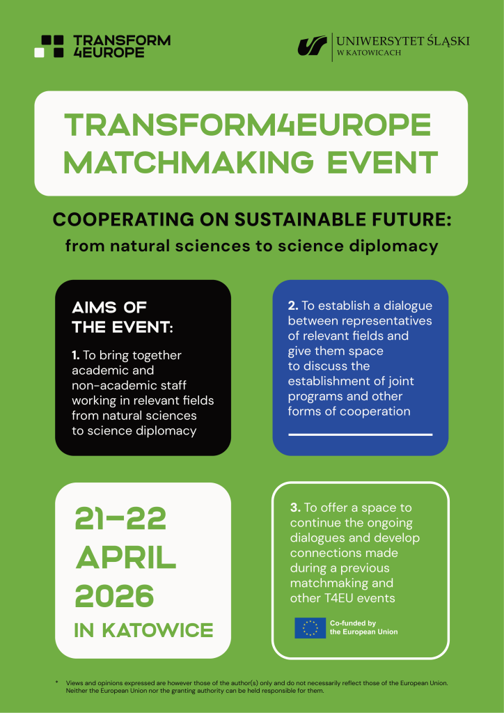 A green and black poster promoting the TRANSFORM4EUROPE Matchmaking Event on 21–22 April 2026 in Katowice, aiming to connect academic and non-academic experts in natural sciences and science diplomacy.