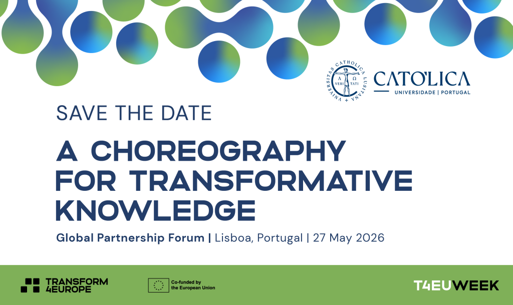 Save the date announcement for A Choreography for Transformative Knowledge at the Global Partnership Forum in Lisbon, Portugal on 27 May 2026, featuring logos of Católica, T4EU, and the European Union.